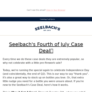 LAST CALL! Seelbach's Fourth of July CASE DEAL Is Back! 🎆