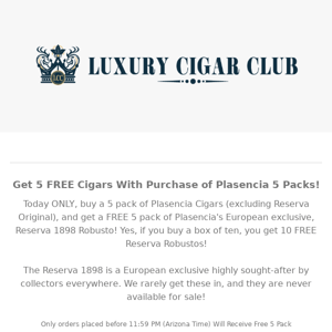 Get 5 FREE Cigars With Plasencia 5 Pack Purchase!
