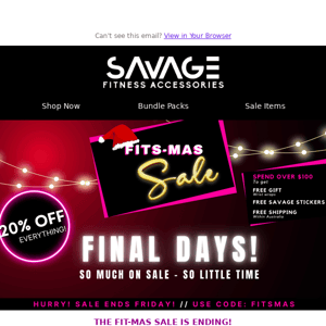 Savage Fitness Accessories Final Days to save 20% Storewide🎄