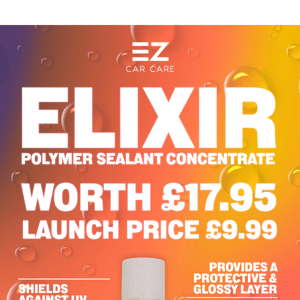 😱 ULTIMATE PROTECTION  - ELIXIR POLYMER SEALANT - LIVE NOW!!!