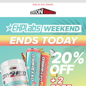 Ends TODAY🚨 20% off EHPLabs