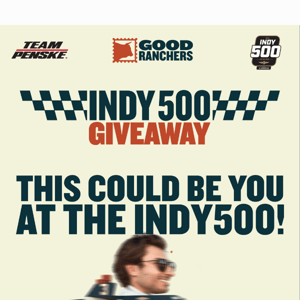 You Haven't Entered Our INDY 500 Giveaway—WHY?