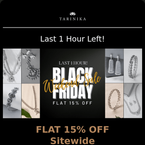 Black Friday Sale - Last 1 Hour Left | Tarinika  ❤️