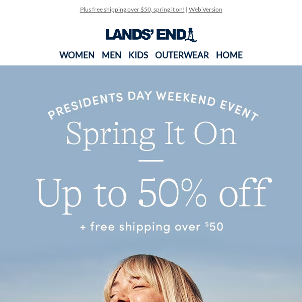 Take up to 50% off! Our Presidents Day Weekend Event is here!