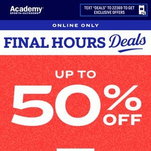 Last Few Hours! ⏳ Up to 50% OFF Online