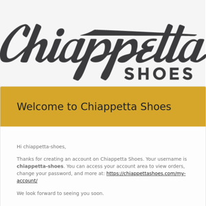 Your Chiappetta Shoes account has been created!