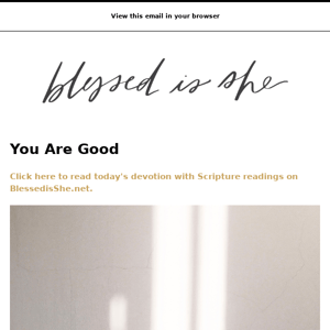 Today's Devotion: You Are Good