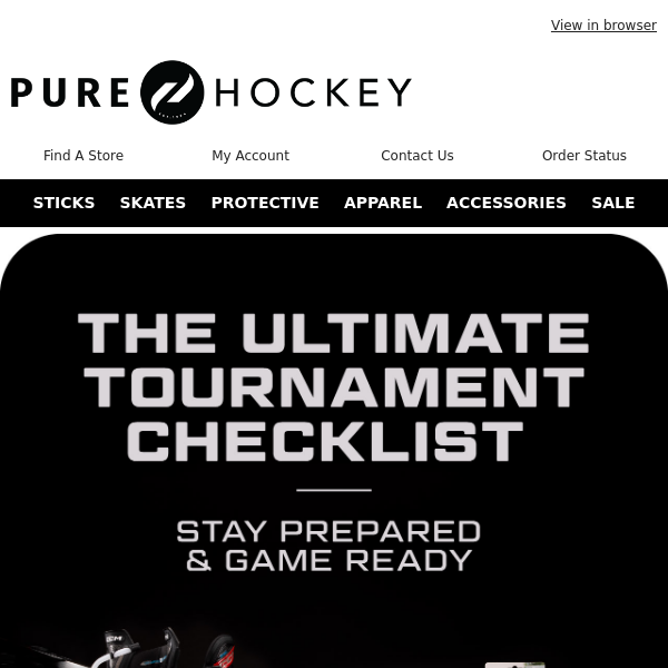 Pure Hockey! We Have The Gear You Want! Shop The Pure Hockey Tournament Checklist 📋