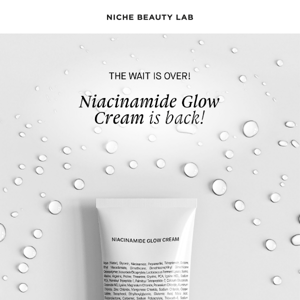 FINALLY BACK! 🙌🏻 Niacinamide Glow Cream