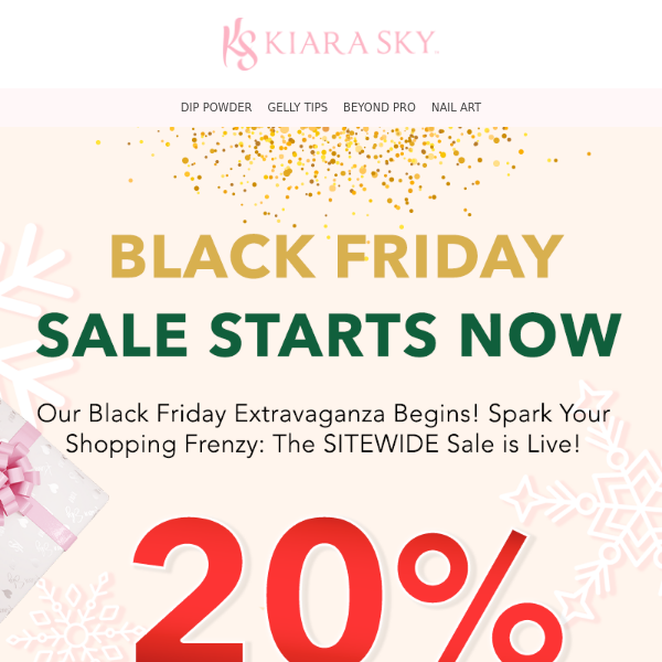 🎉BLACK FRIDAY SALE START TODAY!🥳☃️🎁 - Kiara Sky Nail