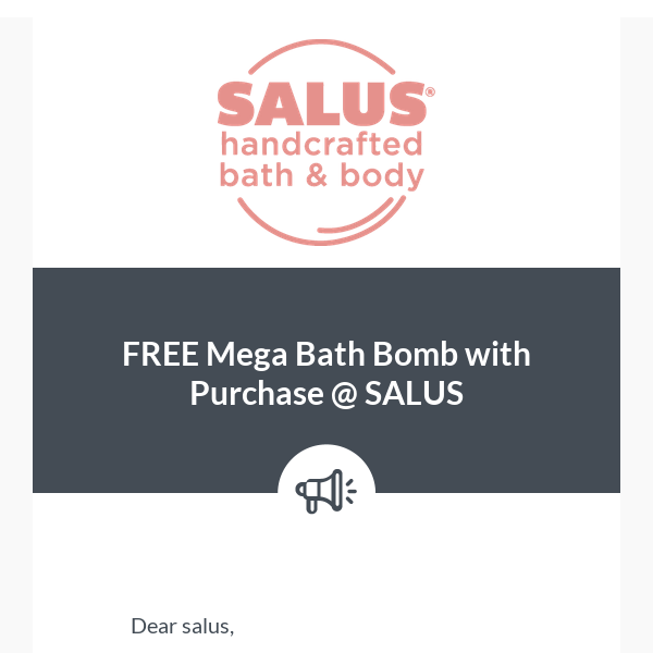 FREE Mega Bath Bomb with Purchase @ SALUS
