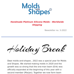 Molds and Shapes' Christmas Holiday Break and upcoming Winter Sale