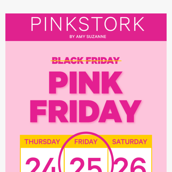 REMINDER: 25% OFF everything! Pink Friday Sale!