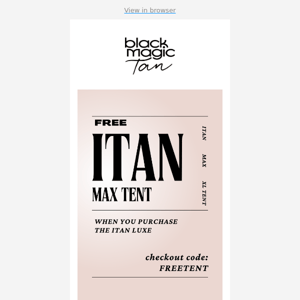 Last Chance: Claim Your Free iTan Max Tent and Solution Now!