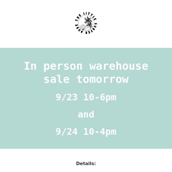 Our first in-person WAREHOUSE SALE!