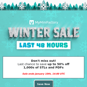 48 hours left to save on STLs! ⏳