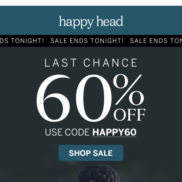 60% OFF ENDS TONIGHT