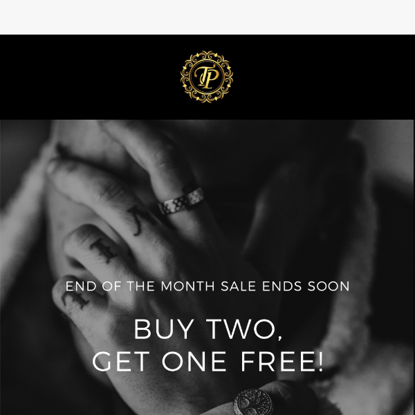 Don’t wait! Buy two, get 1 free ends soon.