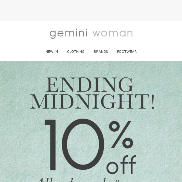 10% Off All Orders Ends Midnight!