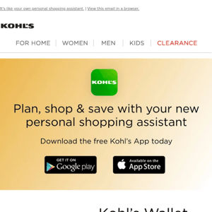 Plan, shop & save with the Kohl’s App.