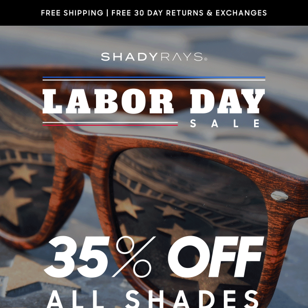 35% OFF ALL SHADES | Labor Day Sale
