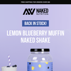 Back in Stock! Lemon Blueberry Muffin Naked Shake