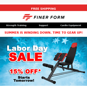 Finer Form Labor Day Sale Starts Tomorrow💪