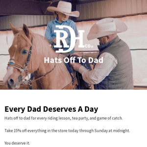 🤠 Hats Off To Dad - 15% Off Everything