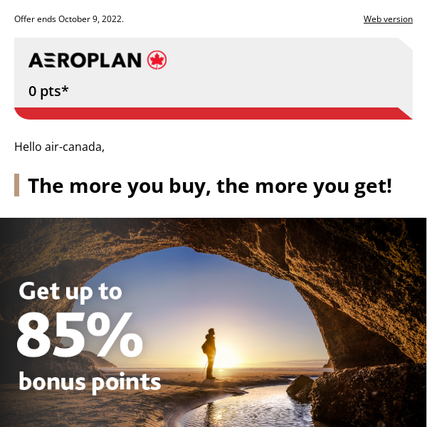 Get a bonus of up to 85% when you buy or gift points