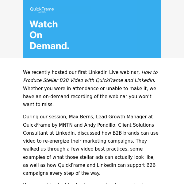 On-Demand Webinar: Producing Stellar B2B Video with QuickFrame and LinkedIn