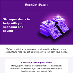   MoneySuperMarket​​​​, six super money offers to help with your finances 💰 