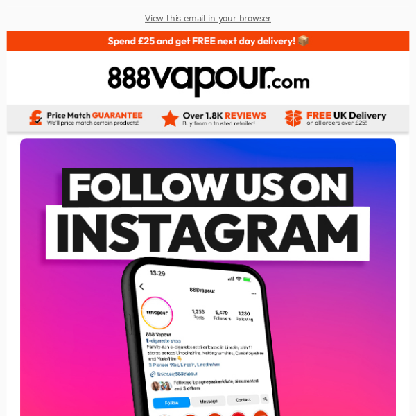 Want to know about all the latest news and offers at 888 Vapour?