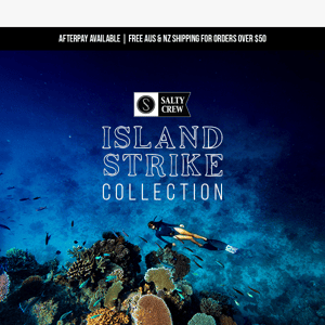 Fresh picks from the Island Strike Collection