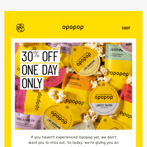 Today Only! 30% Off Everything 🍿