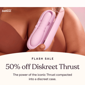 ⚡50% off Diskreet Thrust⚡