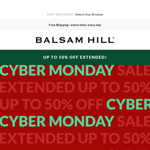 EXTENDED! Cyber Monday Sale Up to 50% Off