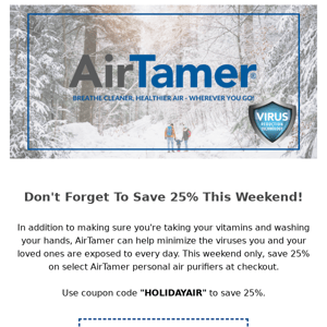 The Sale Continues: Get 25% Off Select AirTamer Products