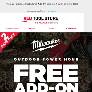 Milwaukee 48hr Outdoor Savings - FREE Battery or Accessory