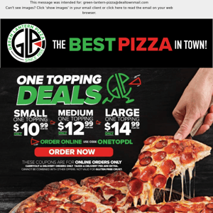 🔥Last chance for ONE TOPPING DEALS!!🔥