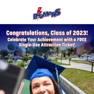 FREE TICKET FOR GRADS!
