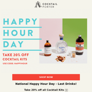 Final Call for 20% off Cocktail Kits  ✨