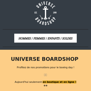 Profitez de notre boxing day ! 😍 | Universe Boardshop