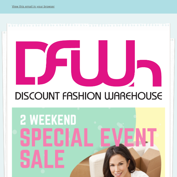 DFWh - Special Event Sale Weekend One Starts Today  Mar 25-26 • Plus All Stores Spring Refresh • Get $5 Cash Card with every $50 Spend