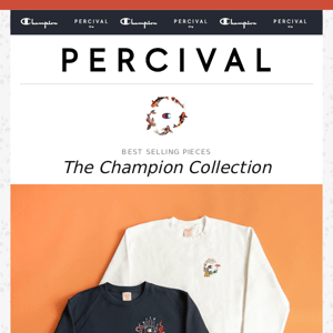 Champion & Percival ⚡️ The best selling pieces