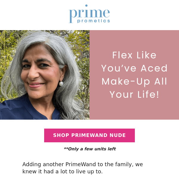 PrimeWand Nude makes you a pro!