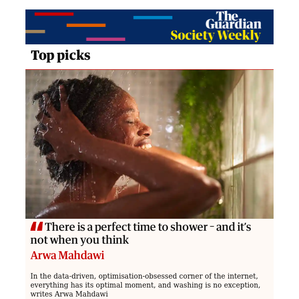 Society Weekly: There is a perfect time to shower – and it’s not when you think