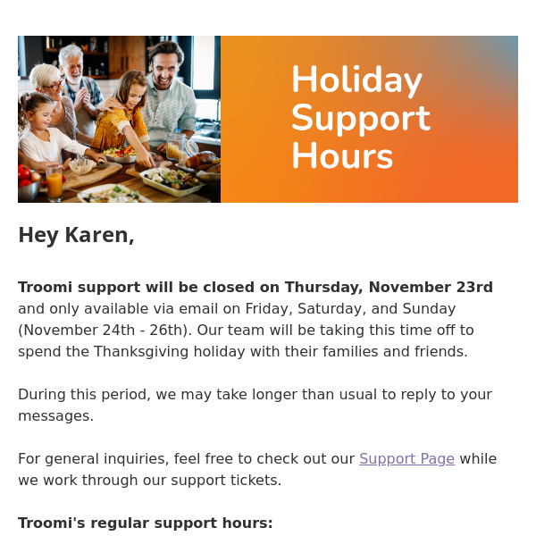 Troomi support will be closed for Thanksgiving 🦃