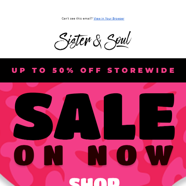 SALE! Up to 50% Storewide! 🤩 On now!