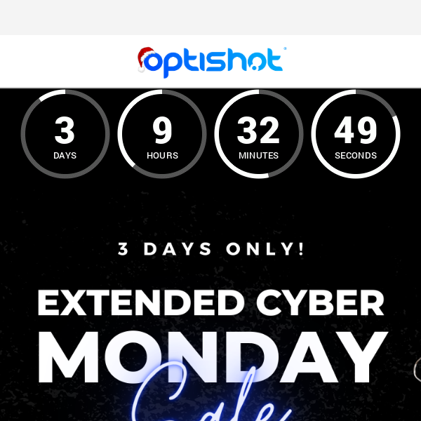 🚨 Cyber Monday Deals Extended 3 Days Only🚨