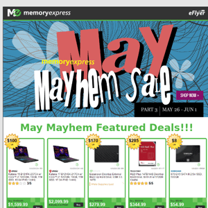 Memory Express May Mayhem Sale | Part 3 (May 26 - Jun 1, 2023)
